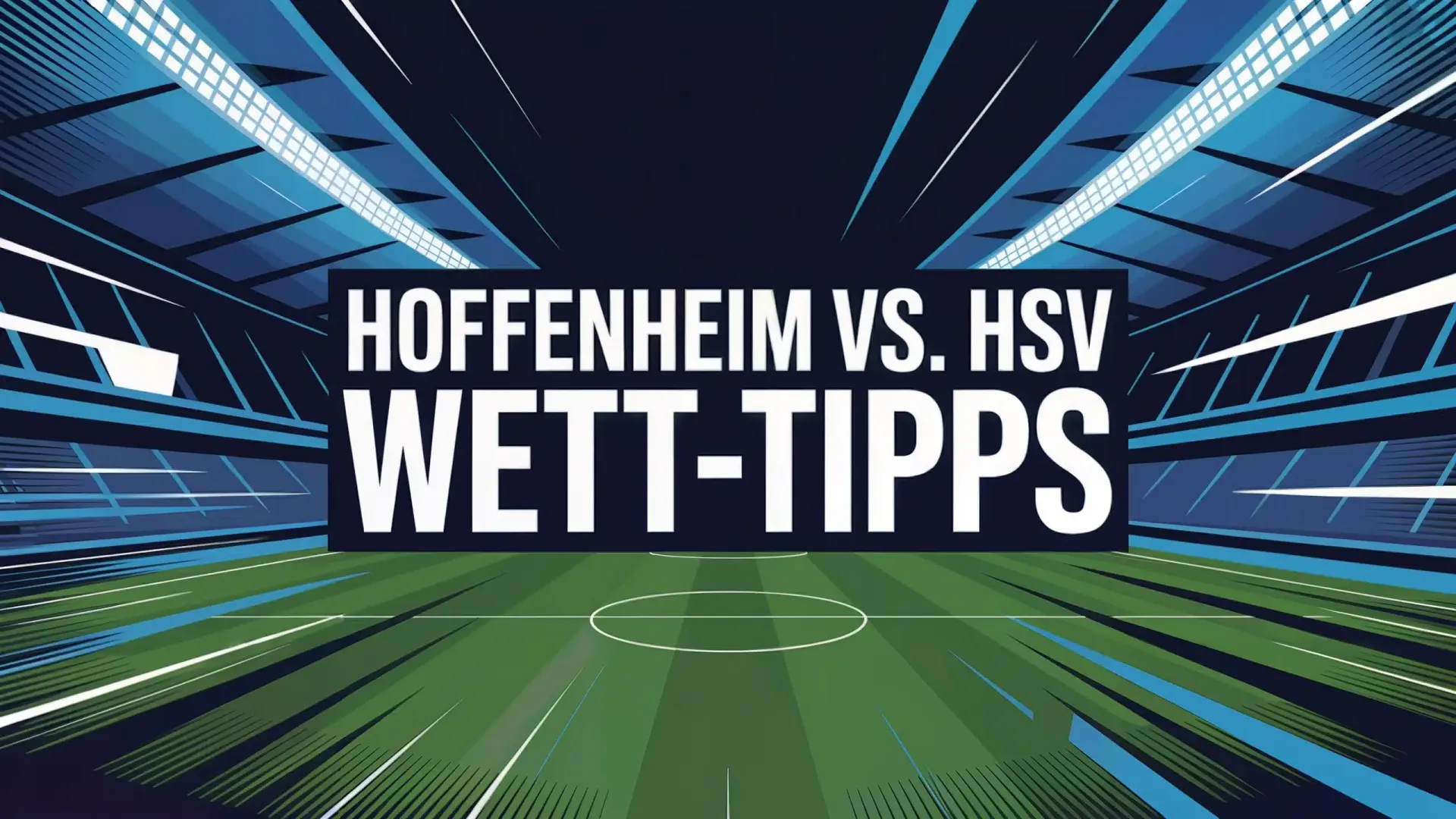 TSG Hoffenheim – Hamburger SV: Wett-Tipps zum Bundesliga-Duell am 13.12.2025