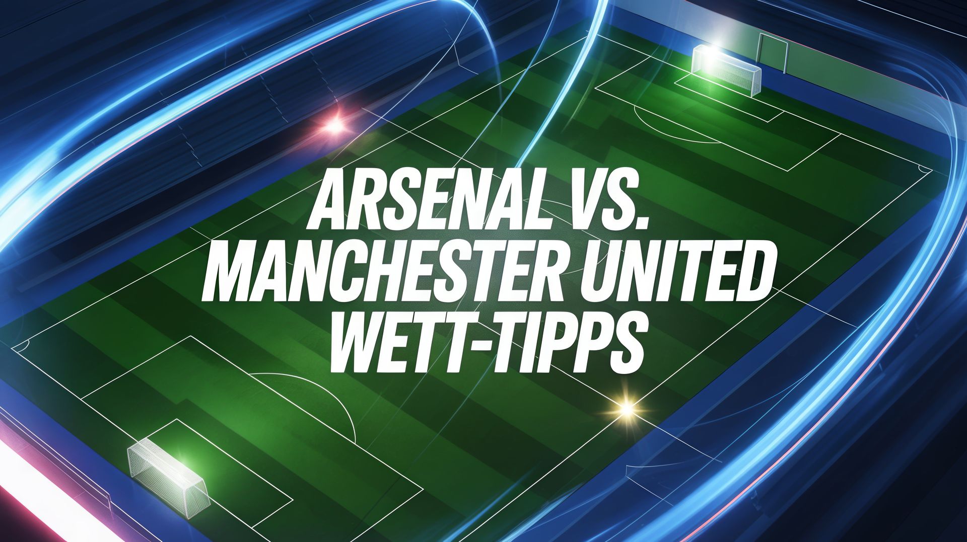 Arsenal - Manchester United Tipps und Spielprognose | 26.01.2026