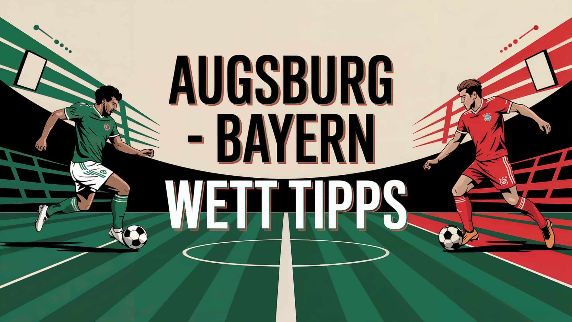 Augsburg – Bayern: Wett Tipps & beste Wetten | 04.04.2025