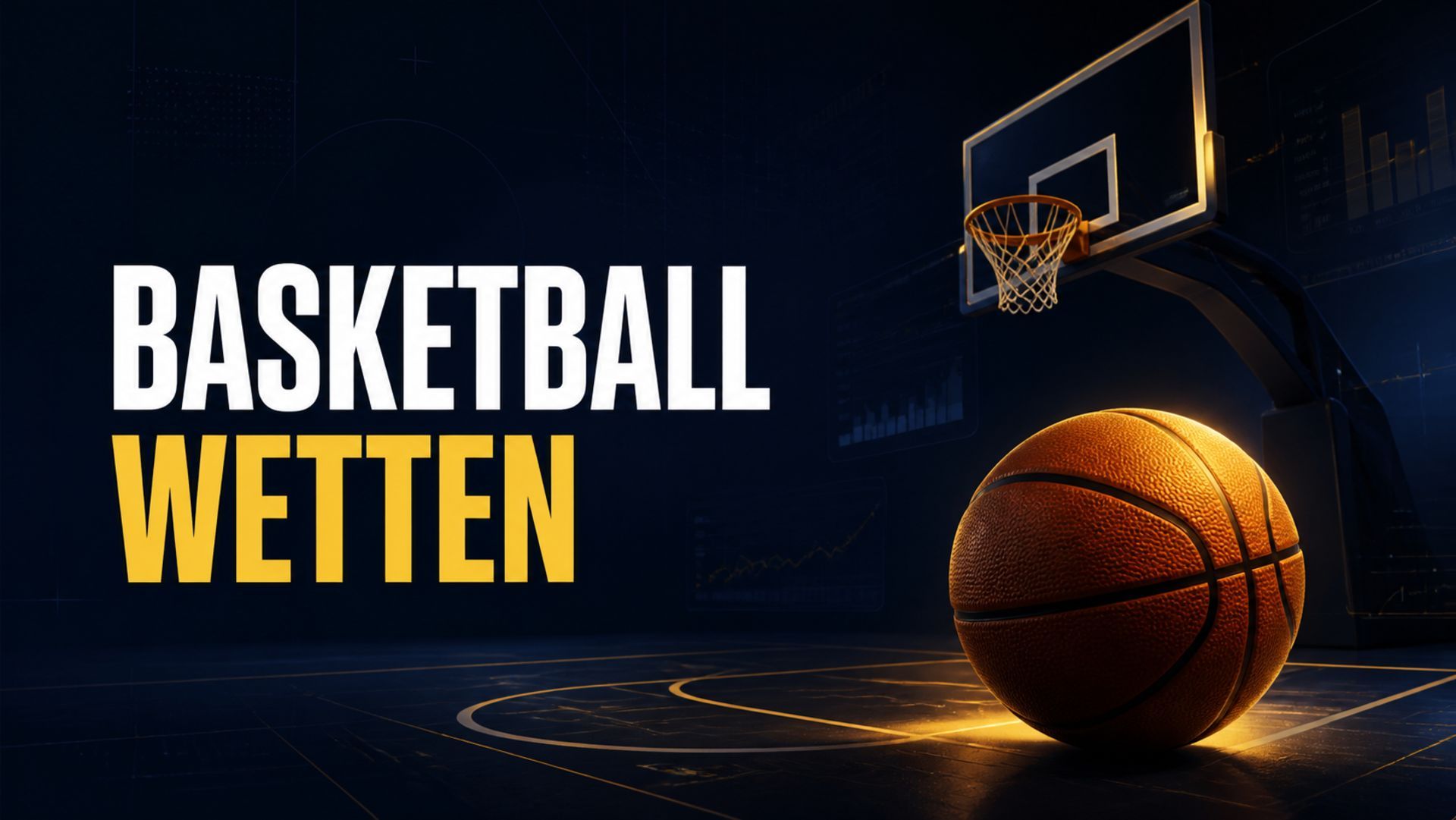 Basketball Wetten 2026: Strategien, Analysen & Wettmärkte