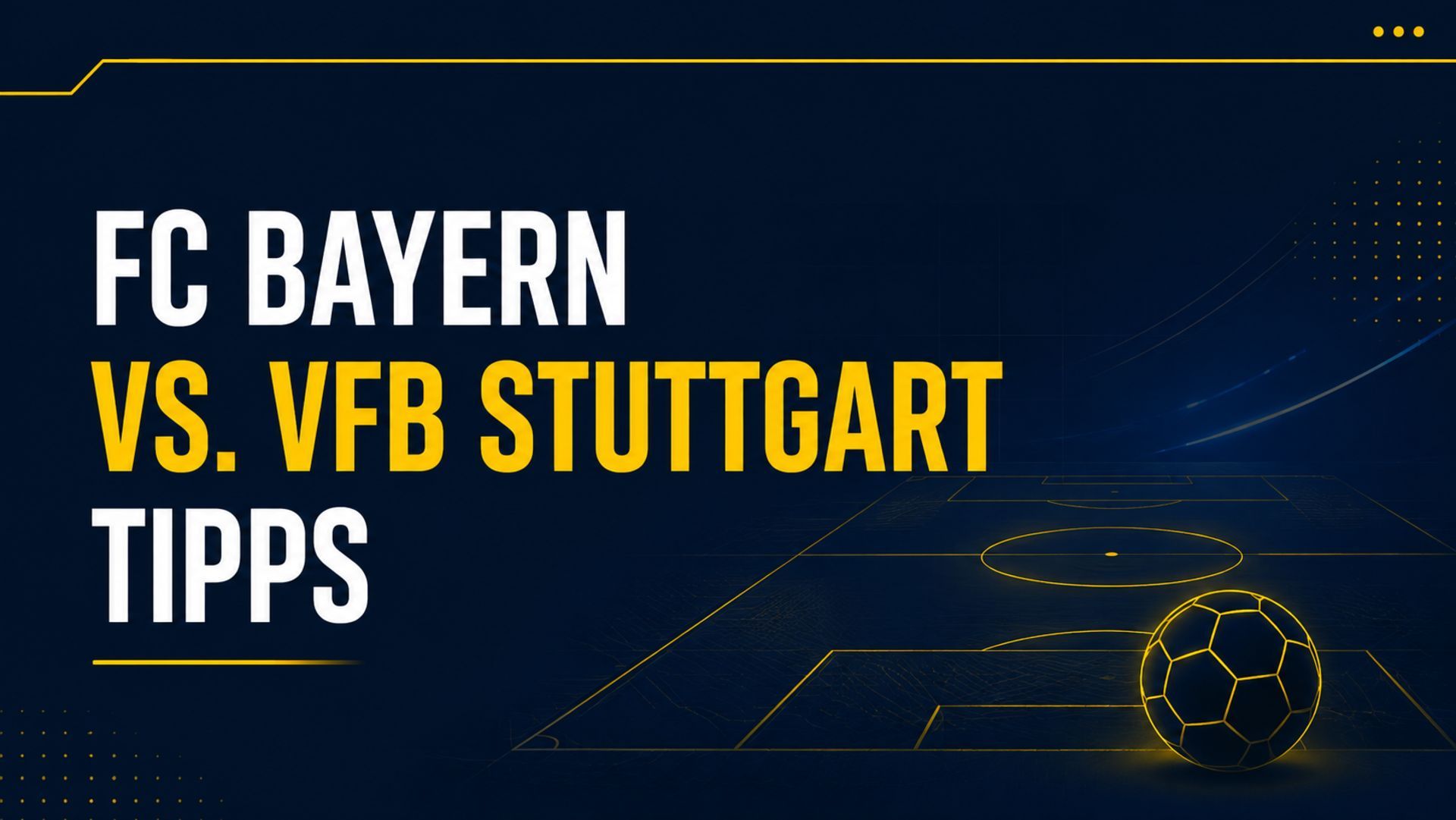 FC Bayern - VfB Stuttgart Tipps, Prognose und Quoten