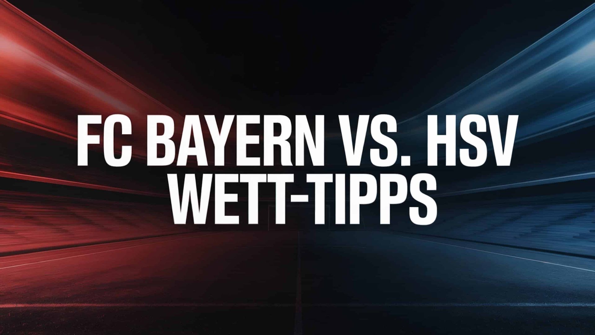 FC Bayern vs. HSV Wett-Tipps und Spielprognose | 13.09.2025