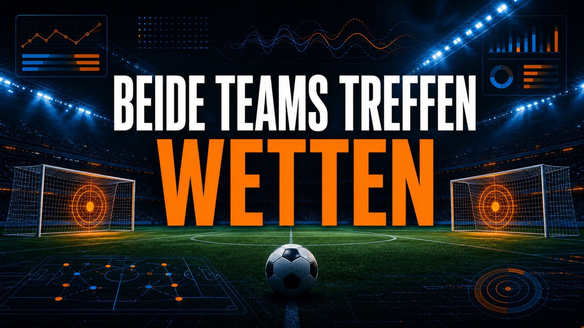 Beide Teams treffen Wetten und Strategien