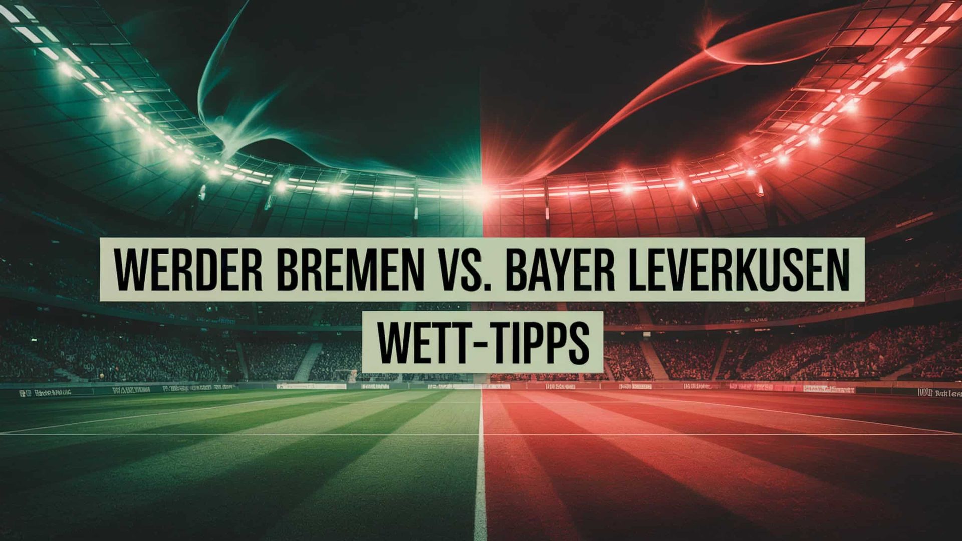 Werder Bremen vs. Bayer Leverkusen Tipp, Prognose & Quoten | 30.08.2025