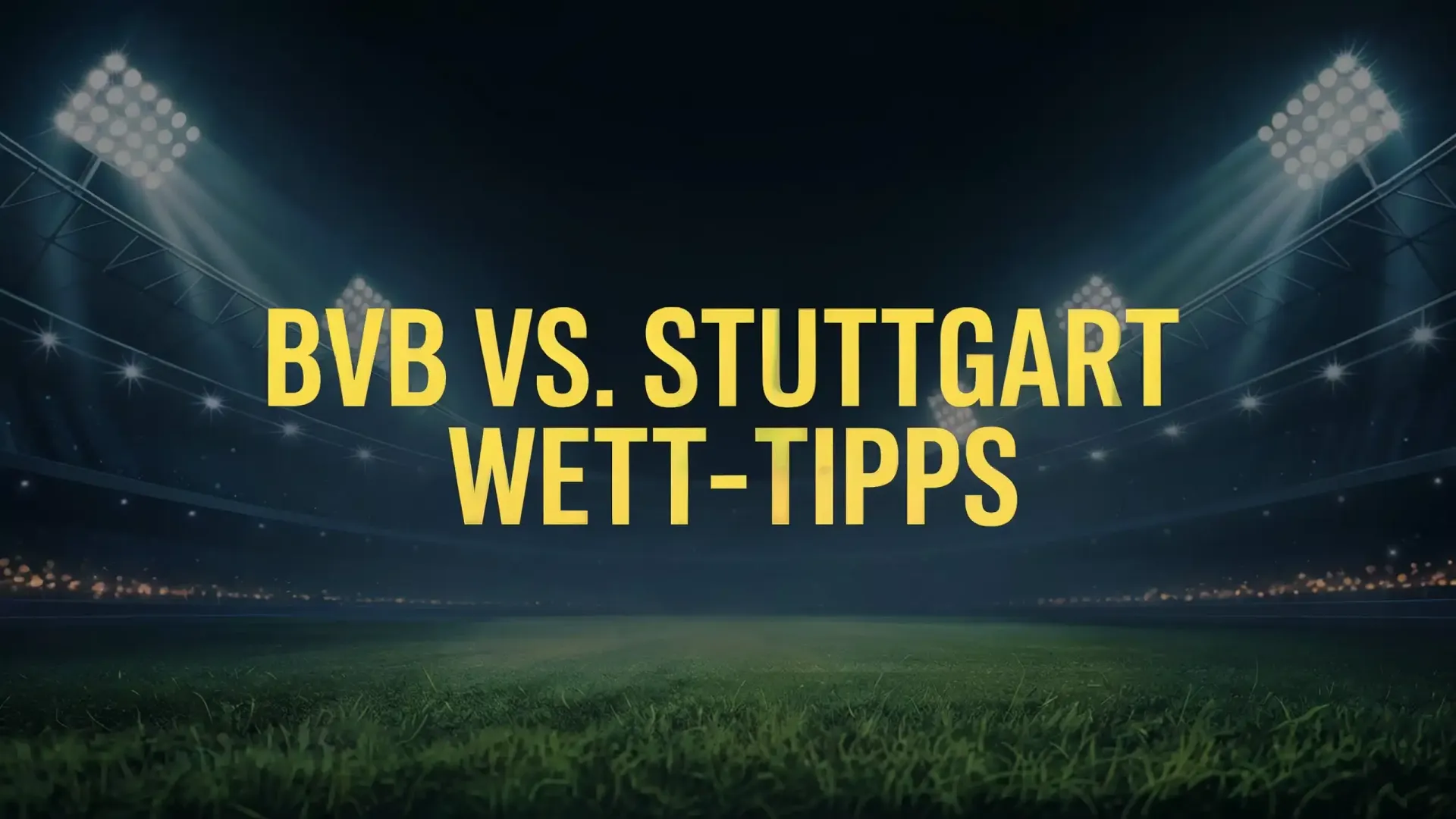 BVB vs. VfB Stuttgart Wett-Tipps, Spielprognose & Quoten | 22.11.2025