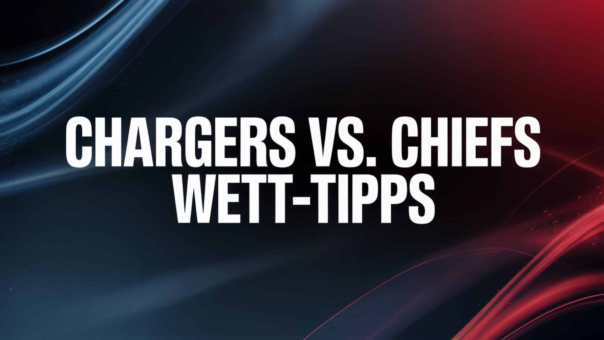 Chargers vs. Chiefs Wett-Tipp & Prognose zum NFL-Kracher am 05.09.2025