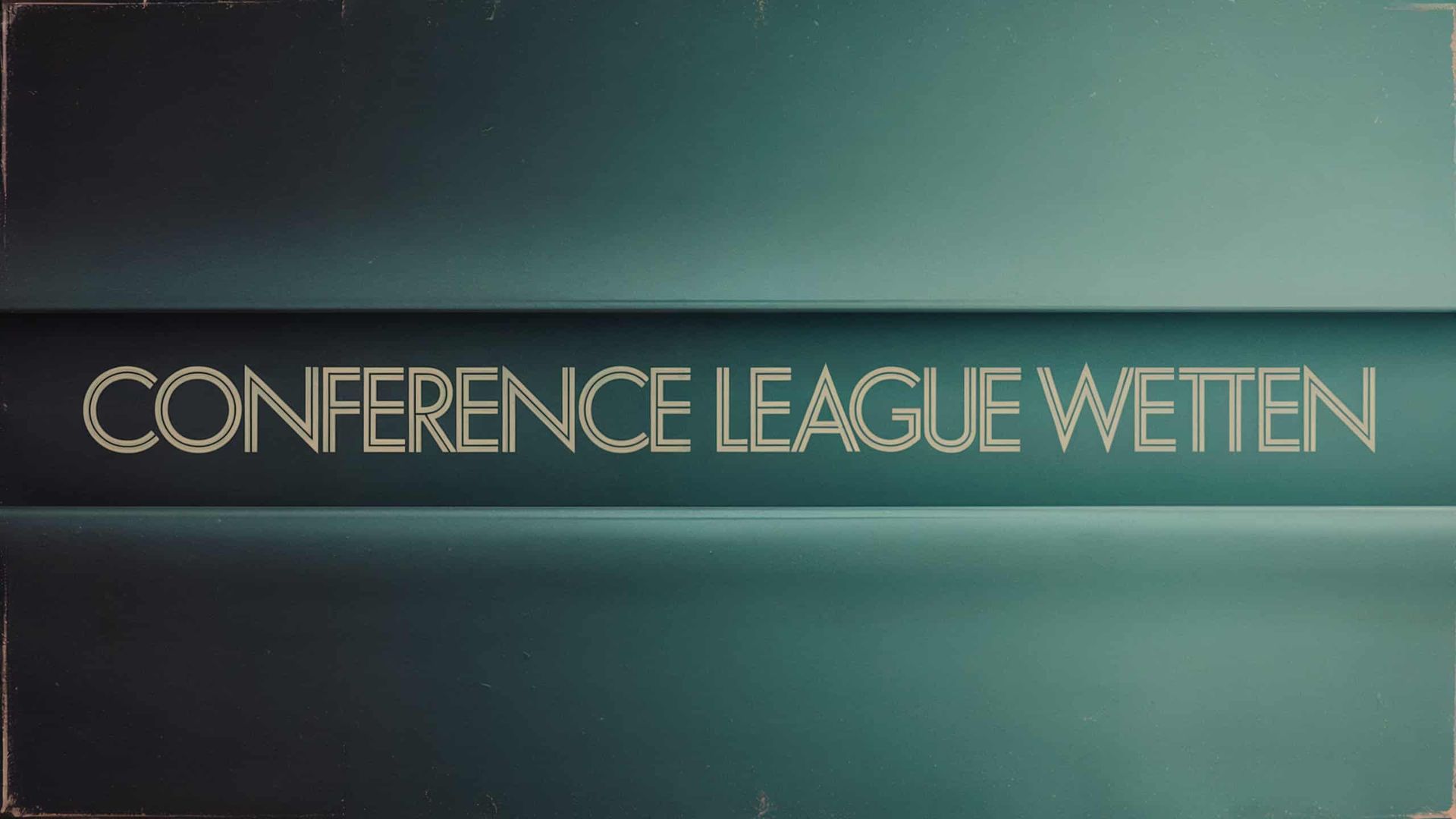 Conference League Wetten: Märkte, Quoten & Strategien