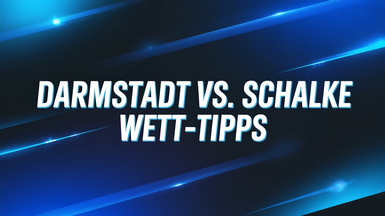 Darmstadt 98 - FC Schalke 04 Wett-Tipps und Quoten | 21.03.2026