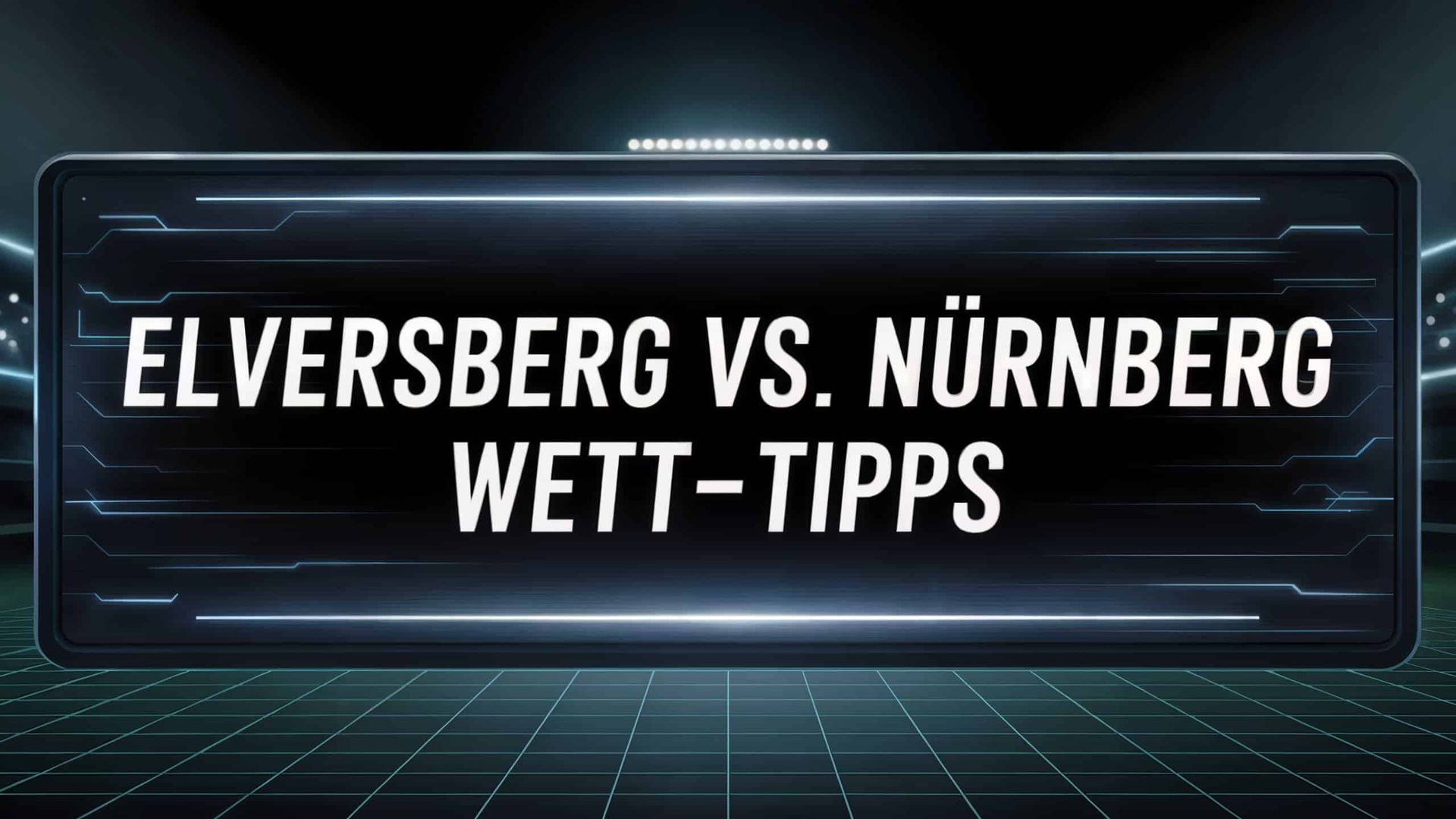 Elversberg vs. Nürnberg Wett-Tipps und Spielprognose | 02.08.2025