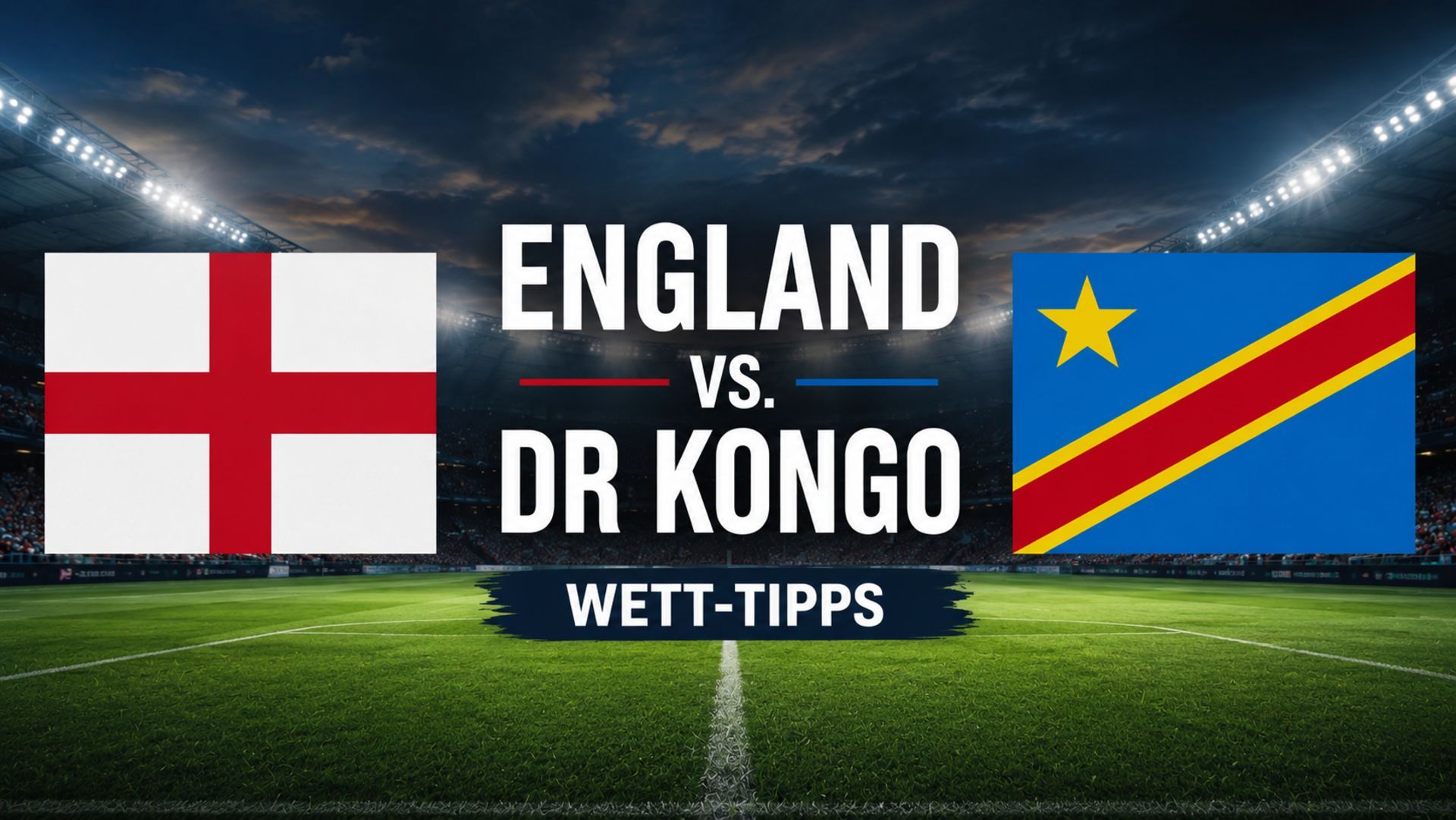 England vs. DR Kongo Tipps und Prognose zum Sechzehntelfinale
