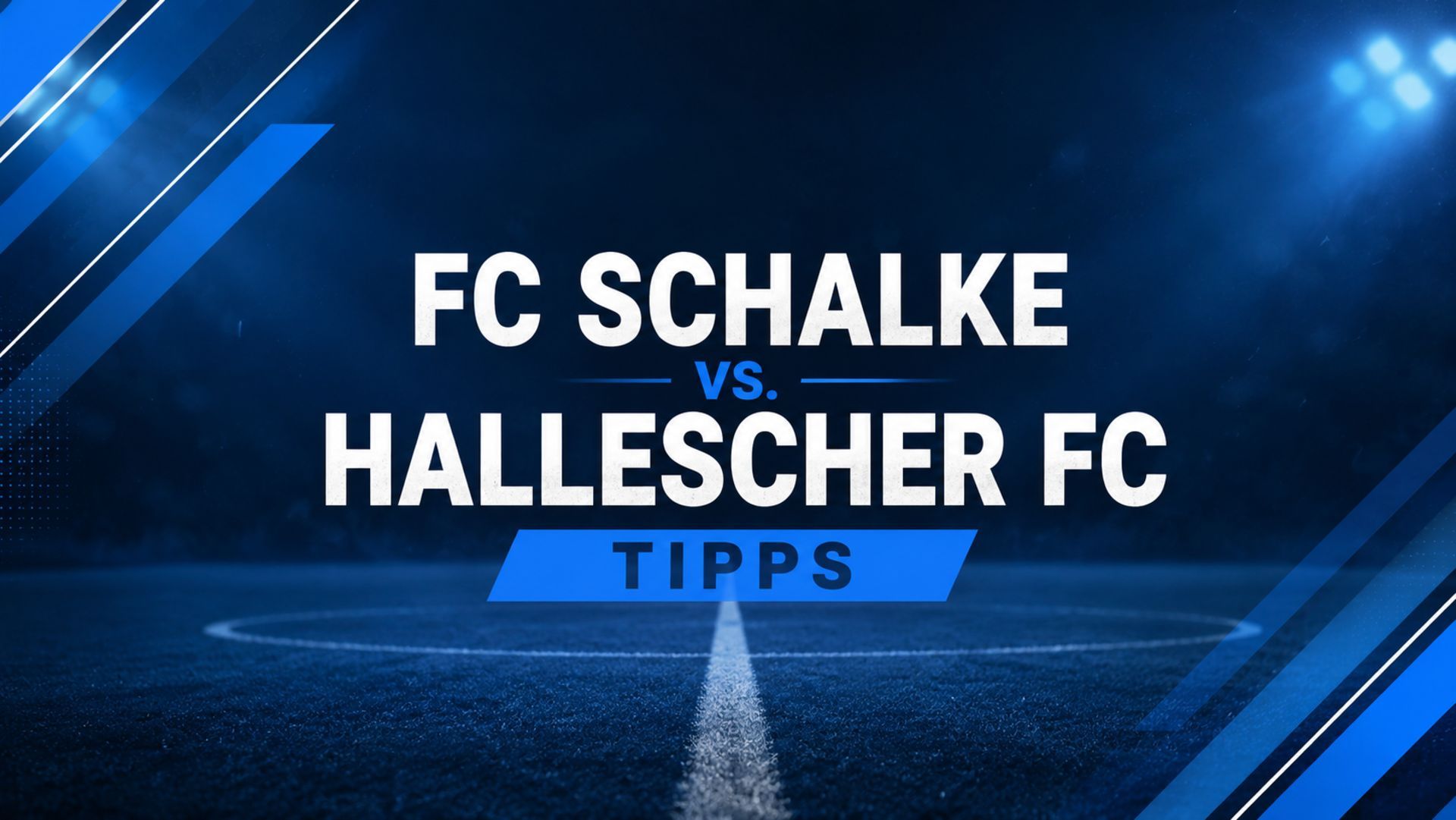 Hallescher FC - FC Schalke Tipps zum DFB-Pokal 24.08.2026