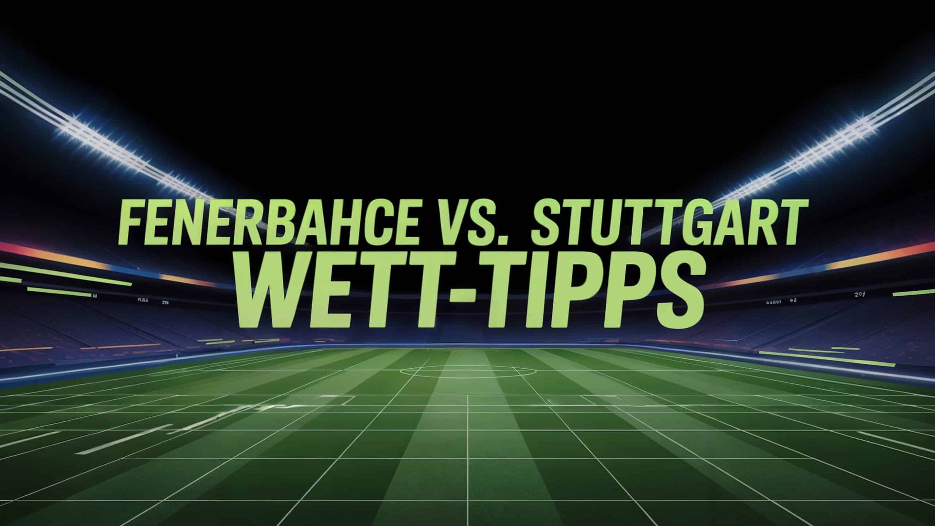 Fenerbahce vs. VfB Stuttgart Wett-Tipps und Spielprognose | 23.10.2025