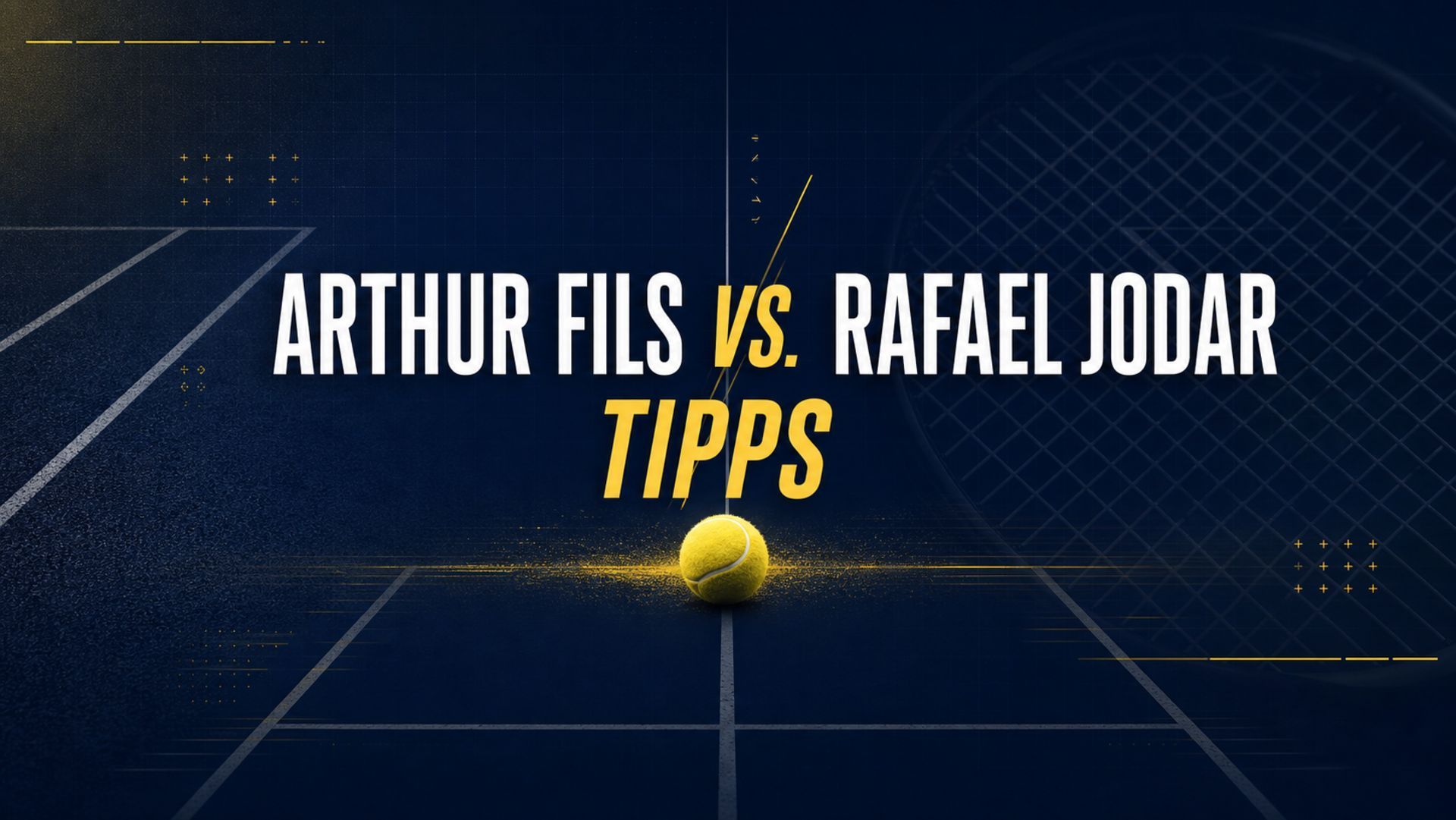 Arthur Fils vs. Rafael Jodar Tipps und Quoten am 28.07.2026