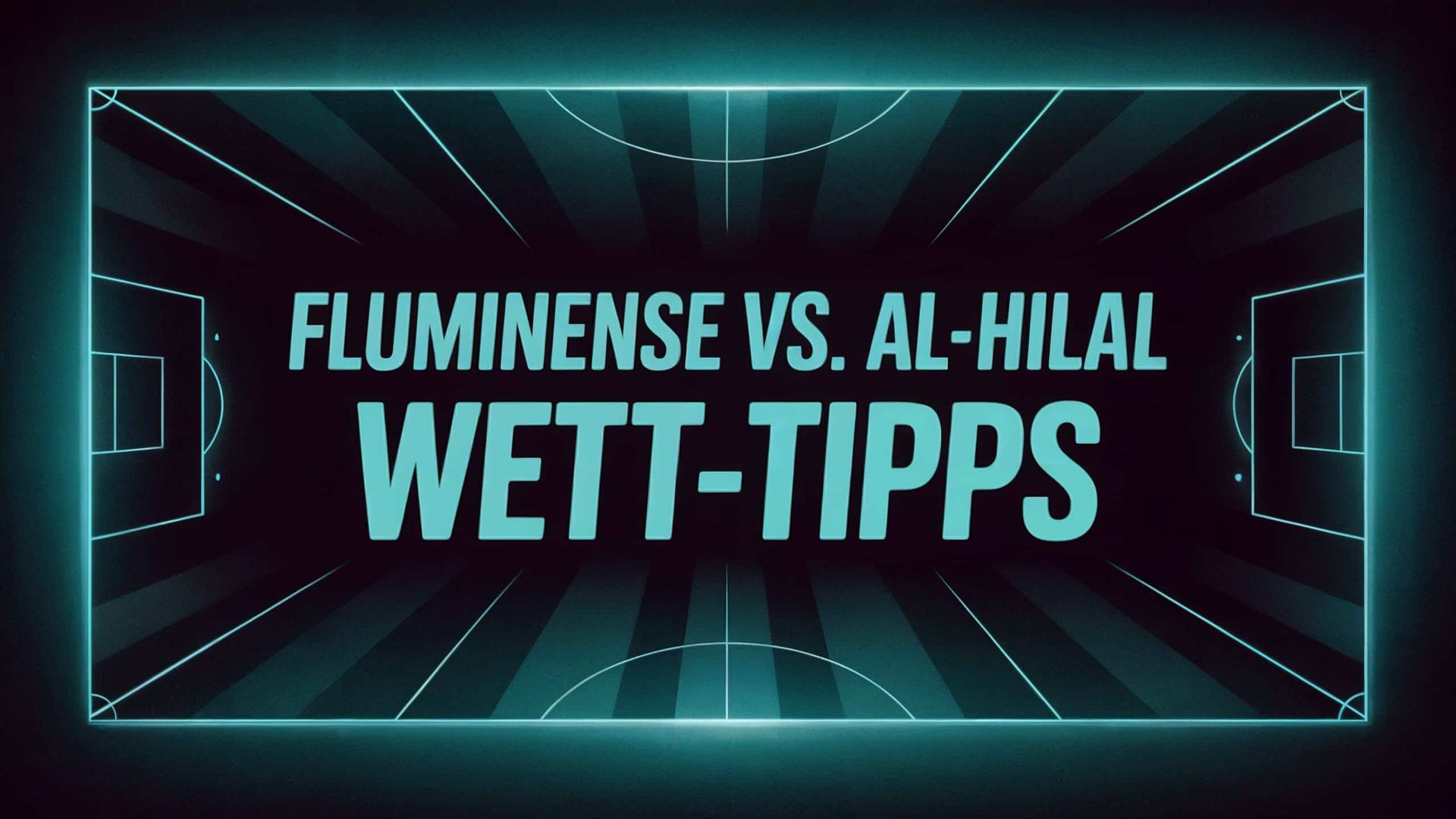 Fluminense – Al-Hilal Wett-Tipps und Spielprognose | 04.07.2025
