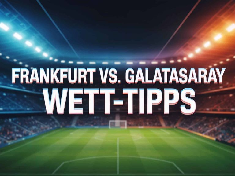 Frankfurt vs Galatasaray am 18.09.2025: Champions League Wett-Tipps