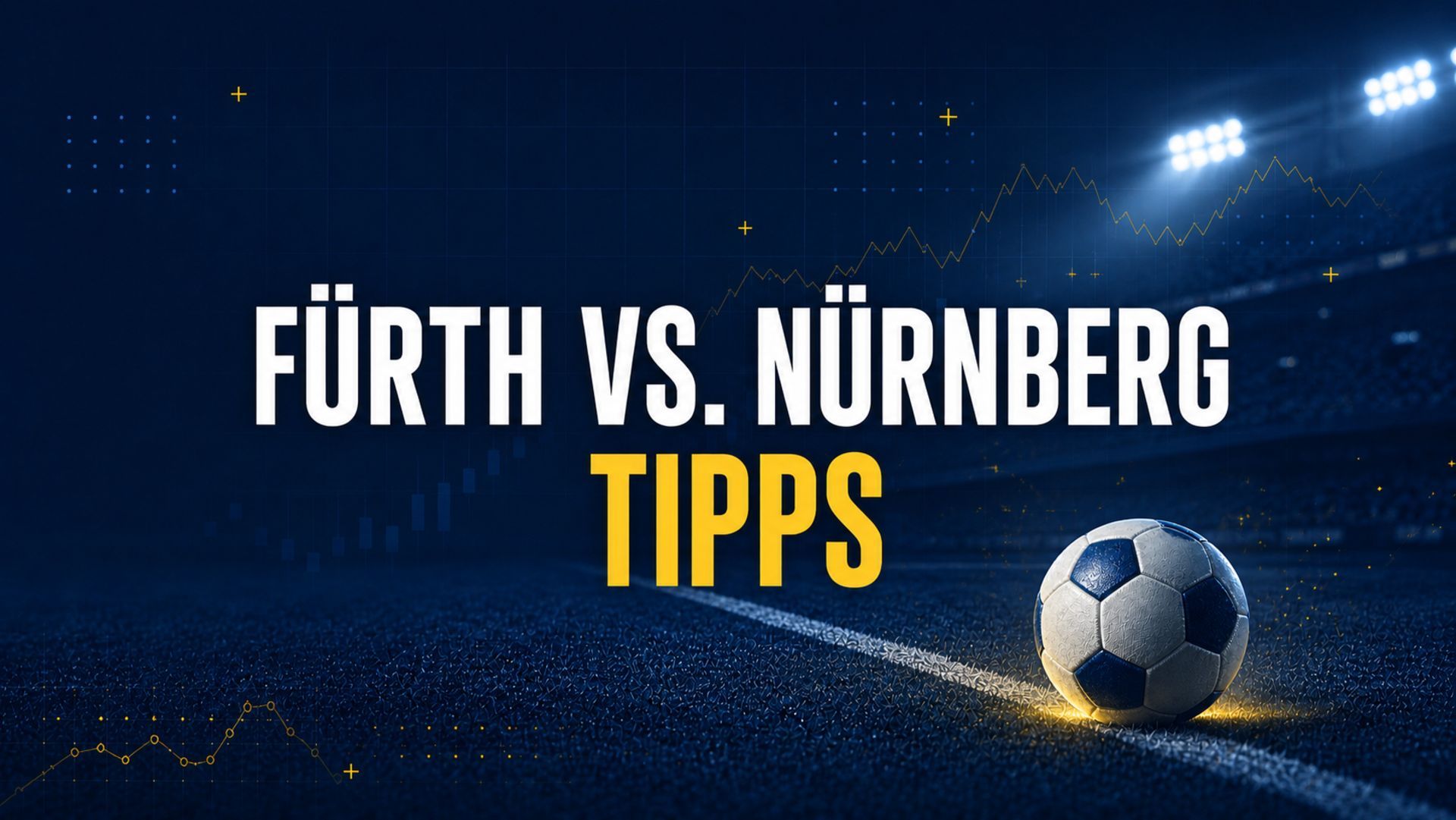 Greuther Fürth - 1. FC Nürnberg Tipps und Quoten am 15.08.2026