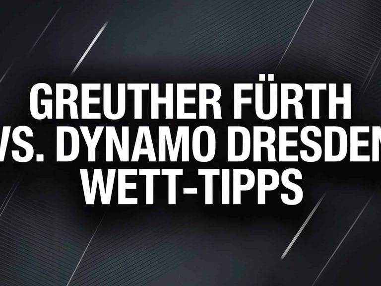 2. Bundesliga Wett-Tipps: Greuther Fürth vs. Dynamo Dresden | 03.08.2025