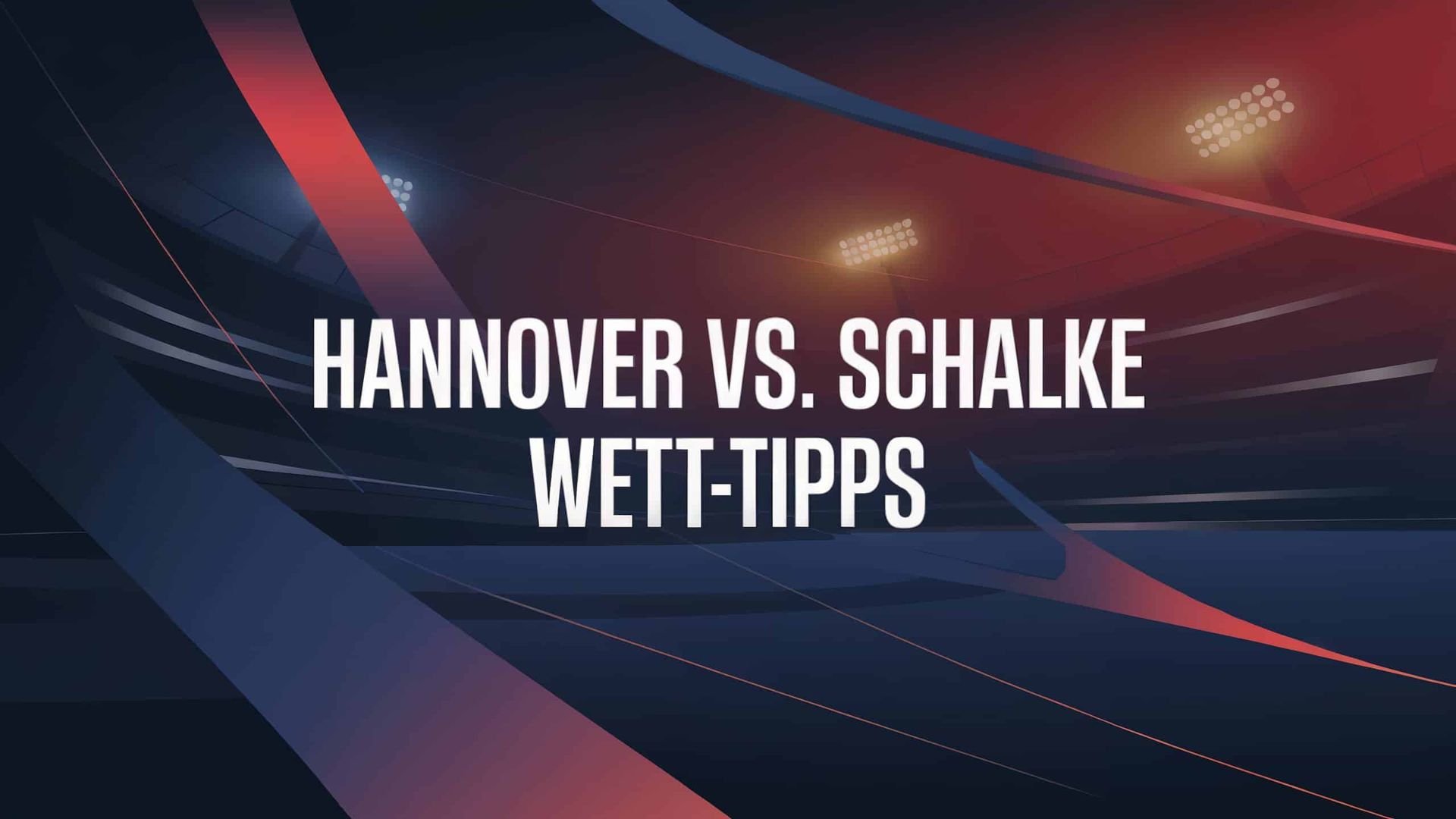 Hannover 96 vs. FC Schalke Wett-Tipps und Spielprognose | 17.10.2025