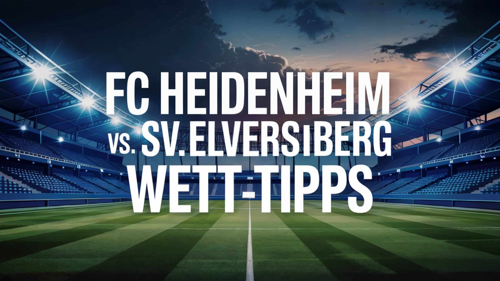 Heidenheim – Elversberg Wett-Tipps und Spielprognose | 22.05.2025