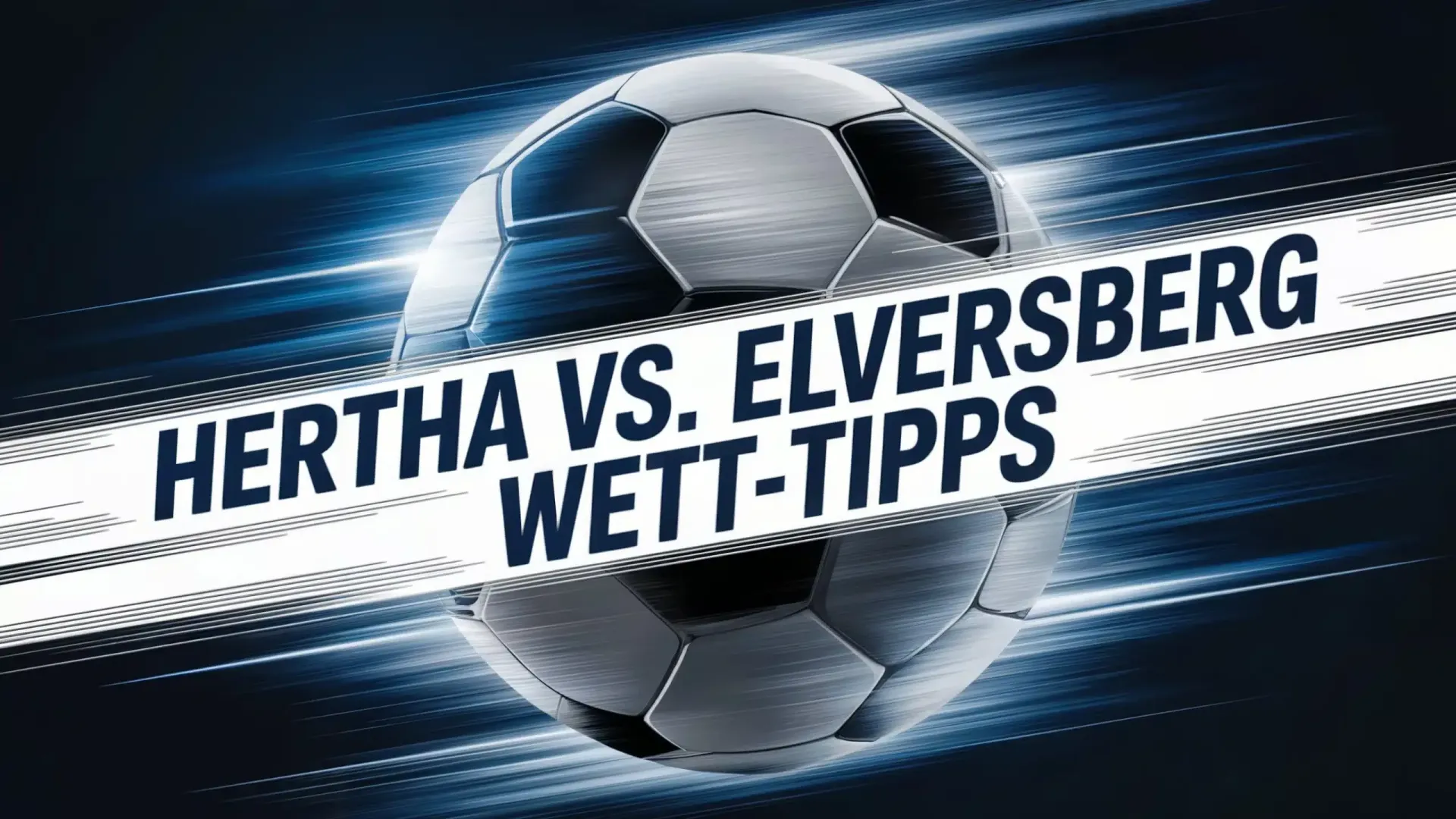 Hertha BSC vs. SV Elversberg Wett-Tipps und Spielprognose | 29.08.2025
