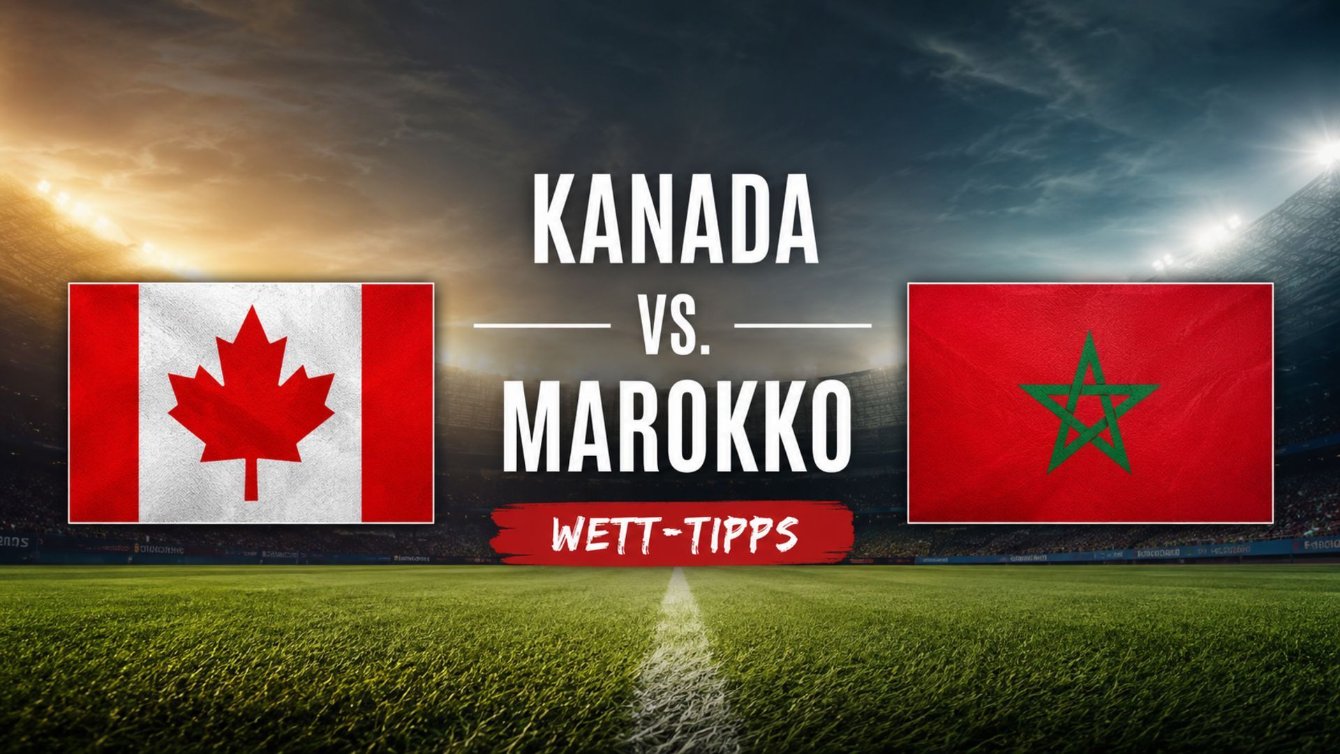 Kanada gegen Marokko: Tipps zum WM-Achtelfinale