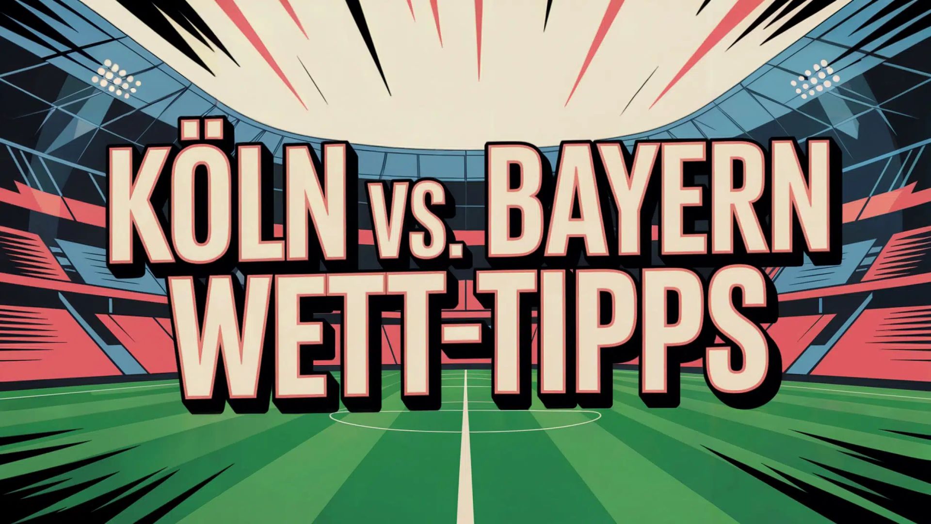 FC Köln – FC Bayern Tipps und Spielprognose | 14.01.2026