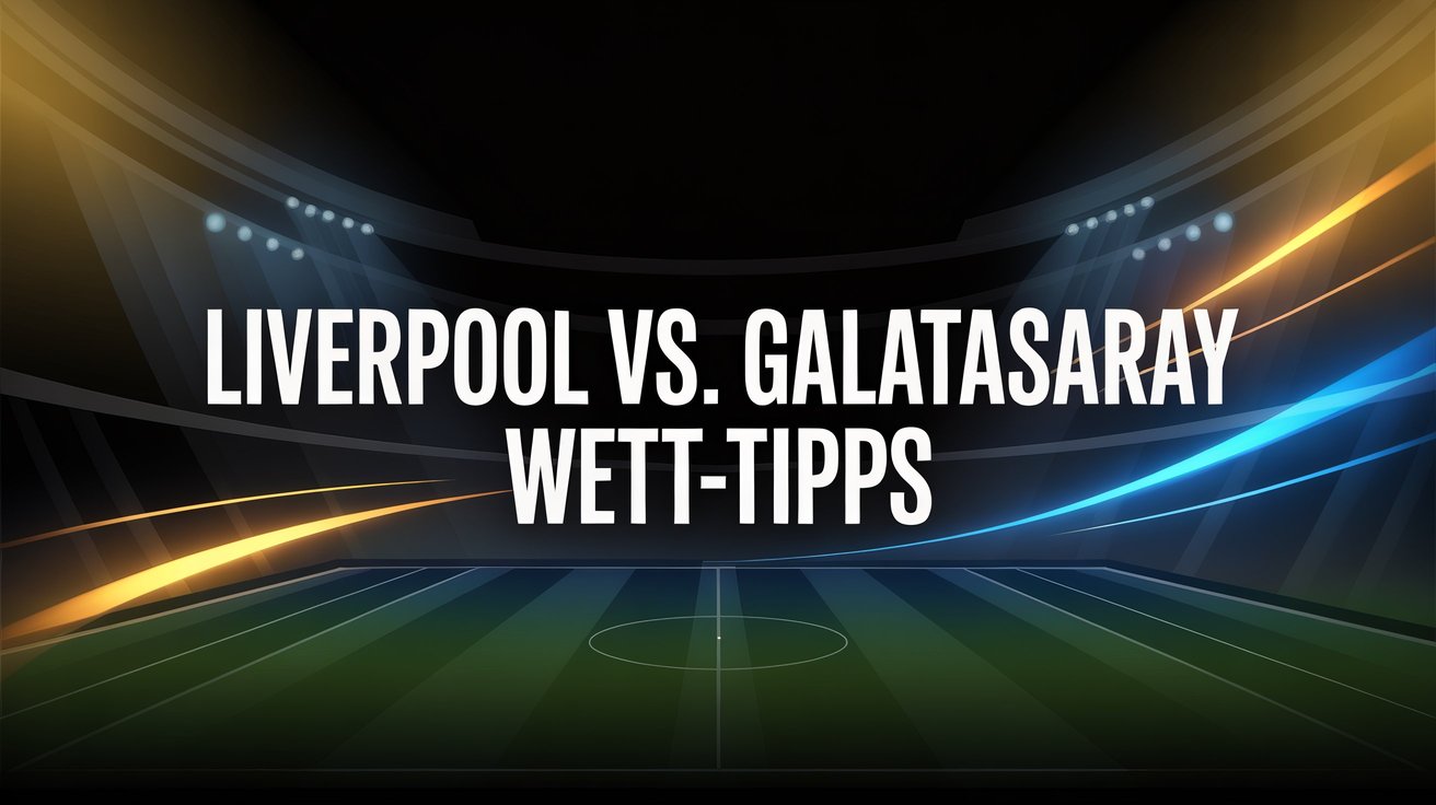 Liverpool - Galatasaray Tipps und Spielprognose | 18.03.2026