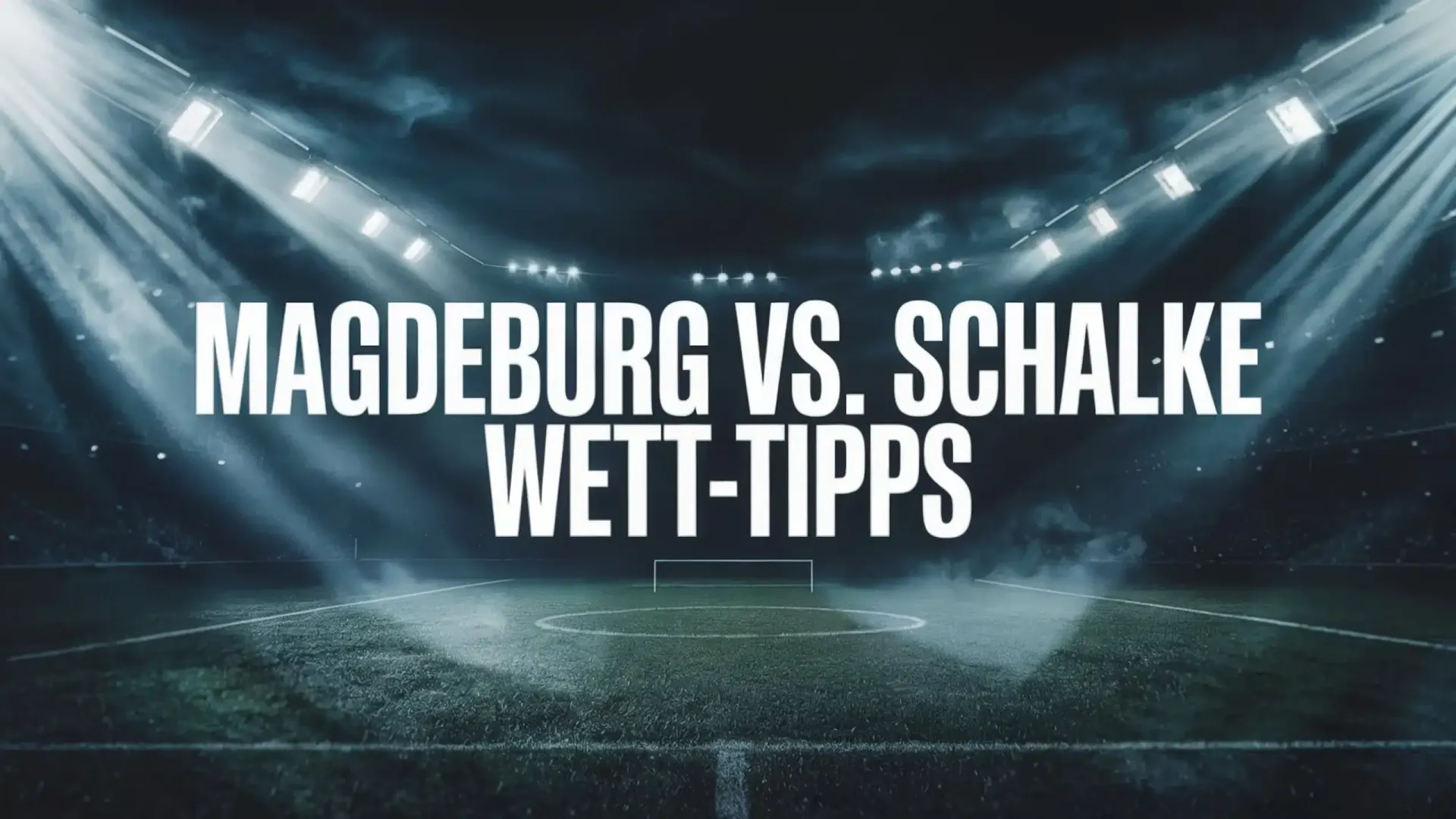 FC Magdeburg vs. FC Schalke Wett-Tipps und Spielprognose | 20.09.2025