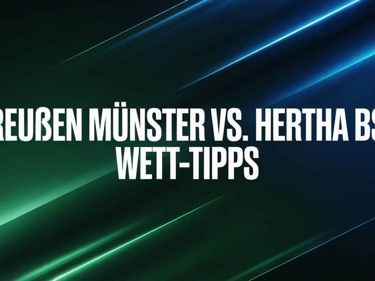 Preußen Münster vs. Hertha BSC Wett-Tipps und Spielprognose | 18.08.2025