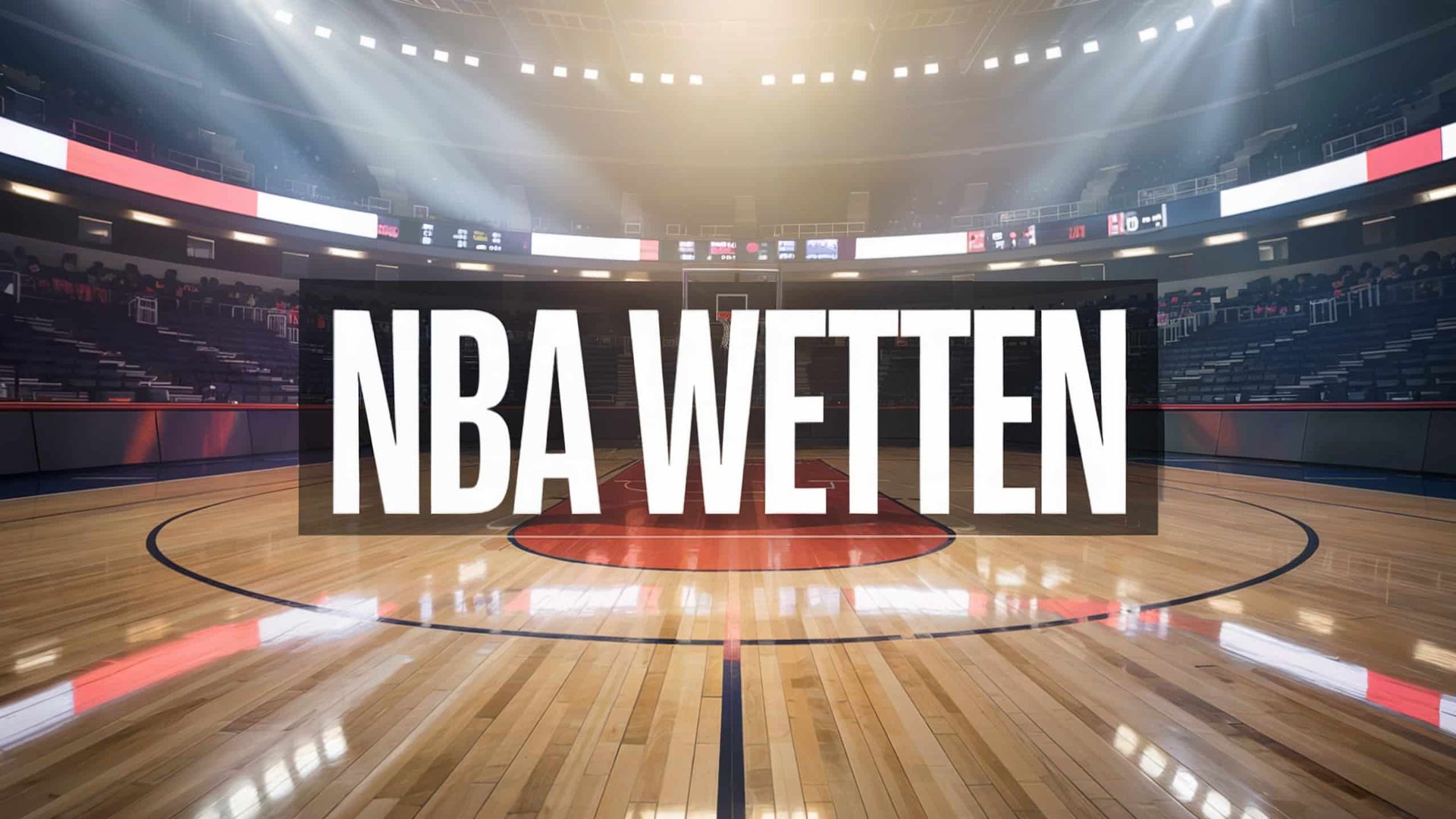 NBA Wetten: Tipps für den perfekten Basketball-Tipp