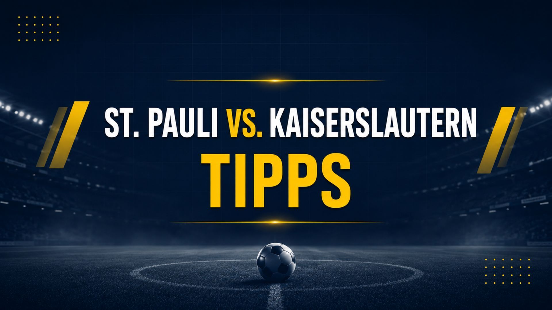 FC St. Pauli - 1. FC Kaiserslautern Tipps am 30.08.2026