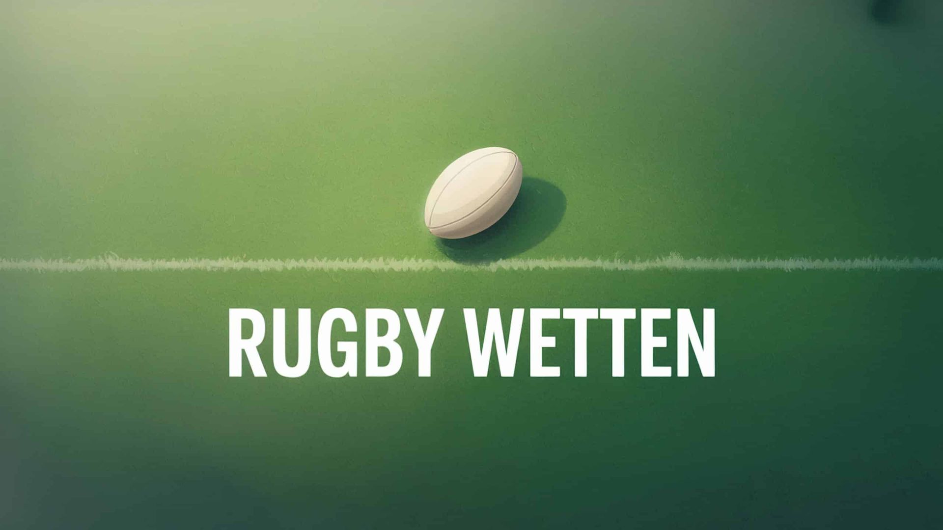 Rugby Wetten: Die besten Tipps & Strategien