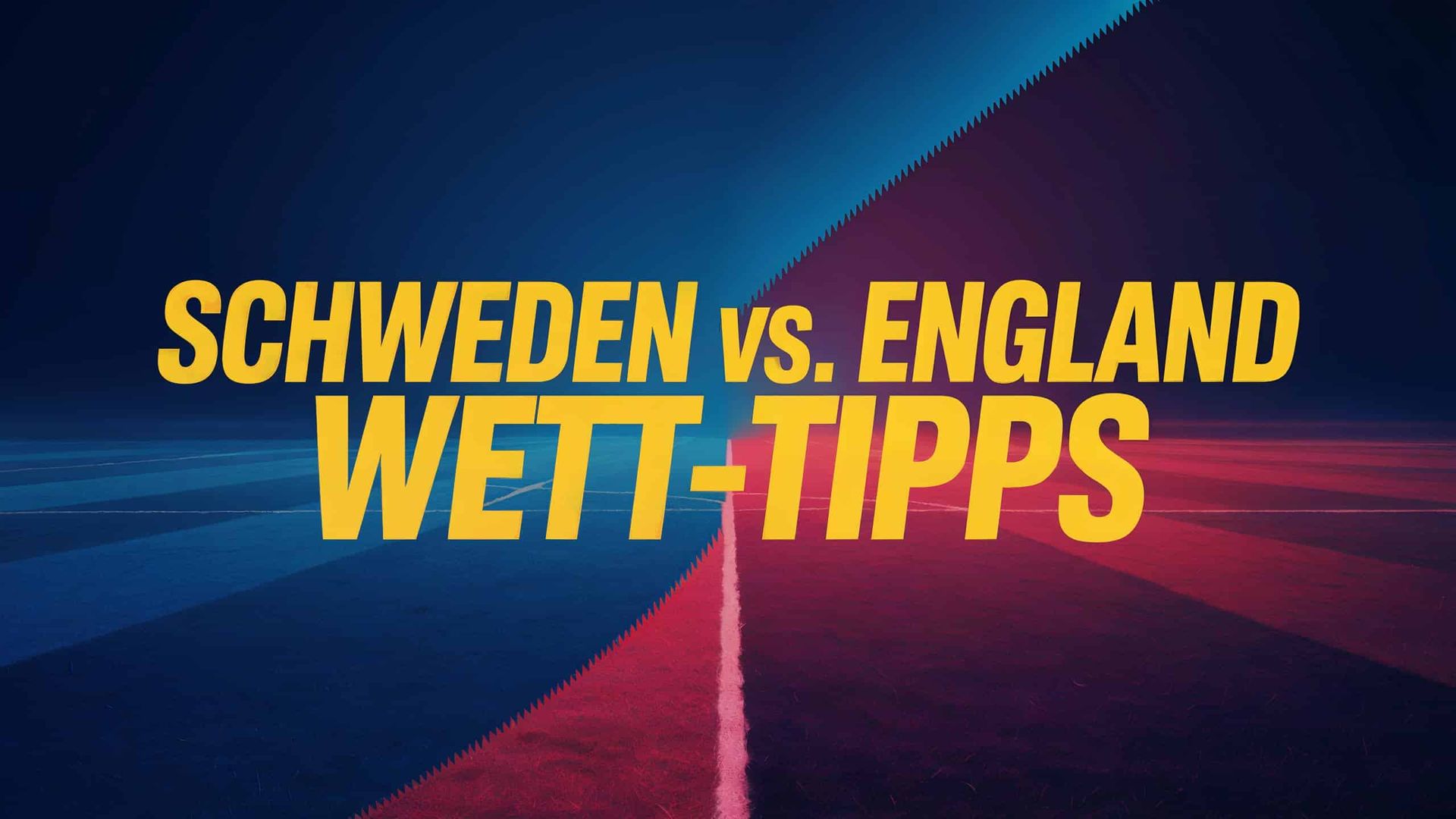Schweden – England Wett-Tipps und Spielprognose | 17.07.2025