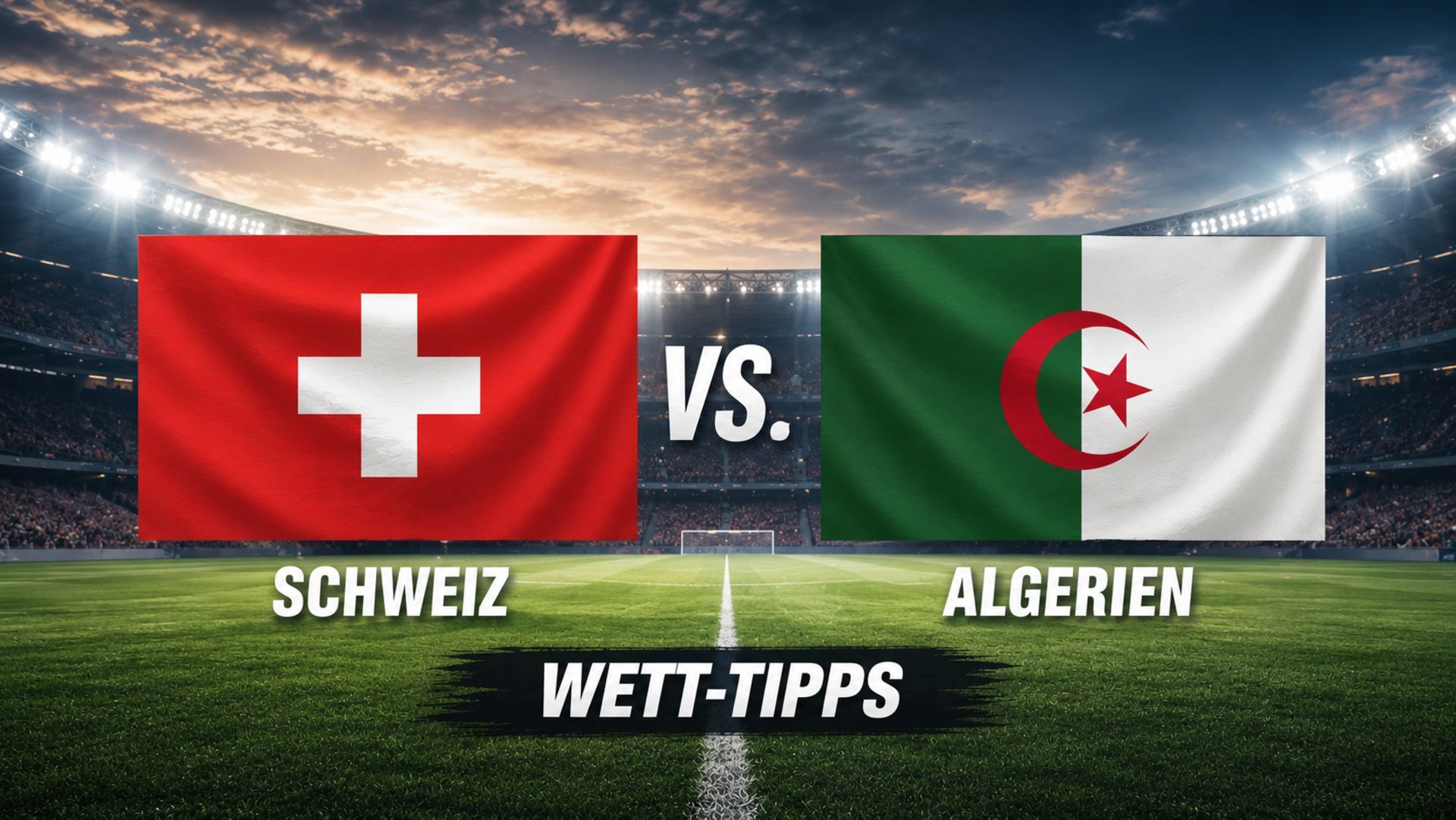 Schweiz - Algerien Tipps und Quoten zum WM-Sechzehntelfinale