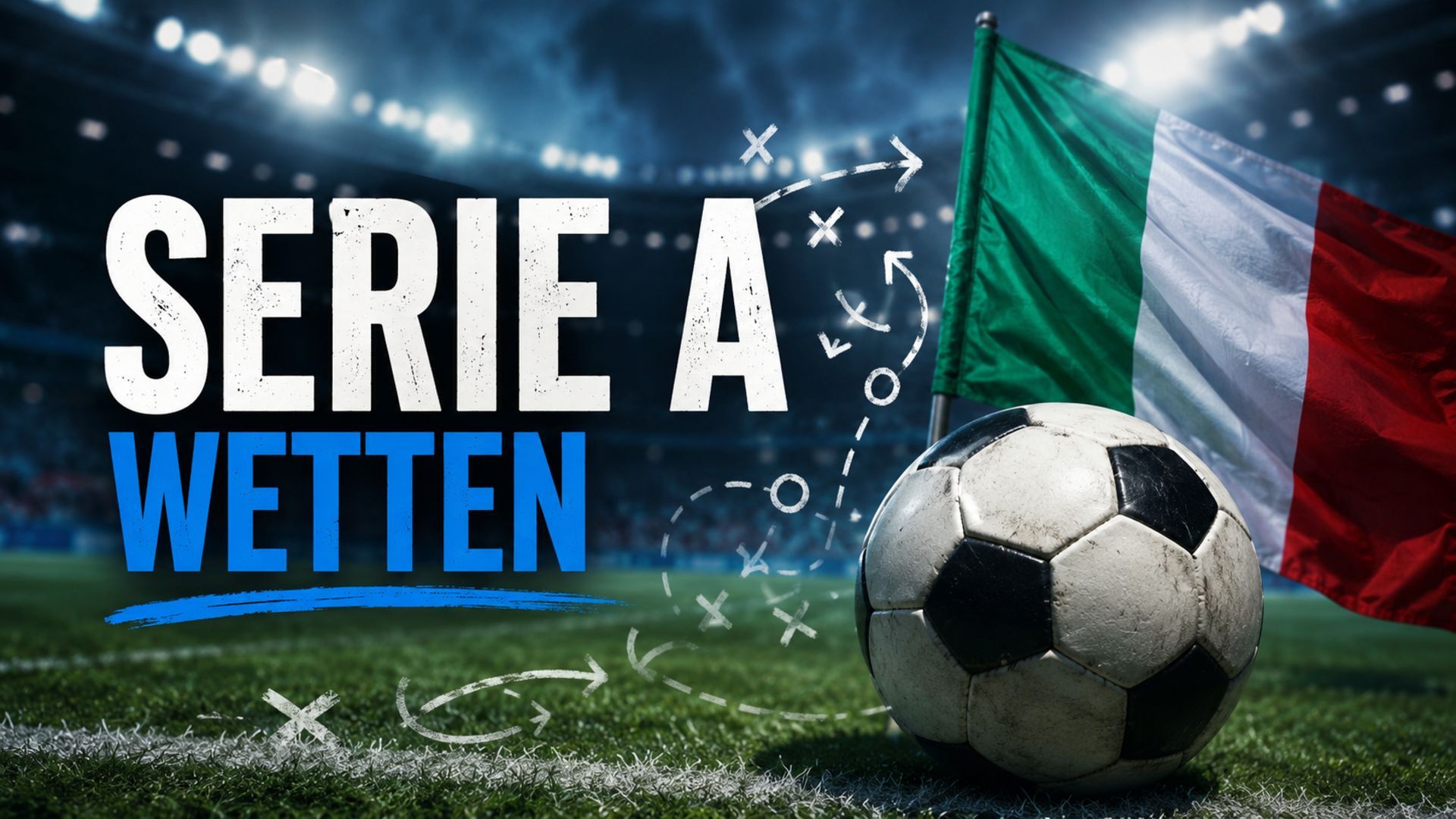 Serie A Wetten 2026/27: Favorit, Tipps und Wettanbieter