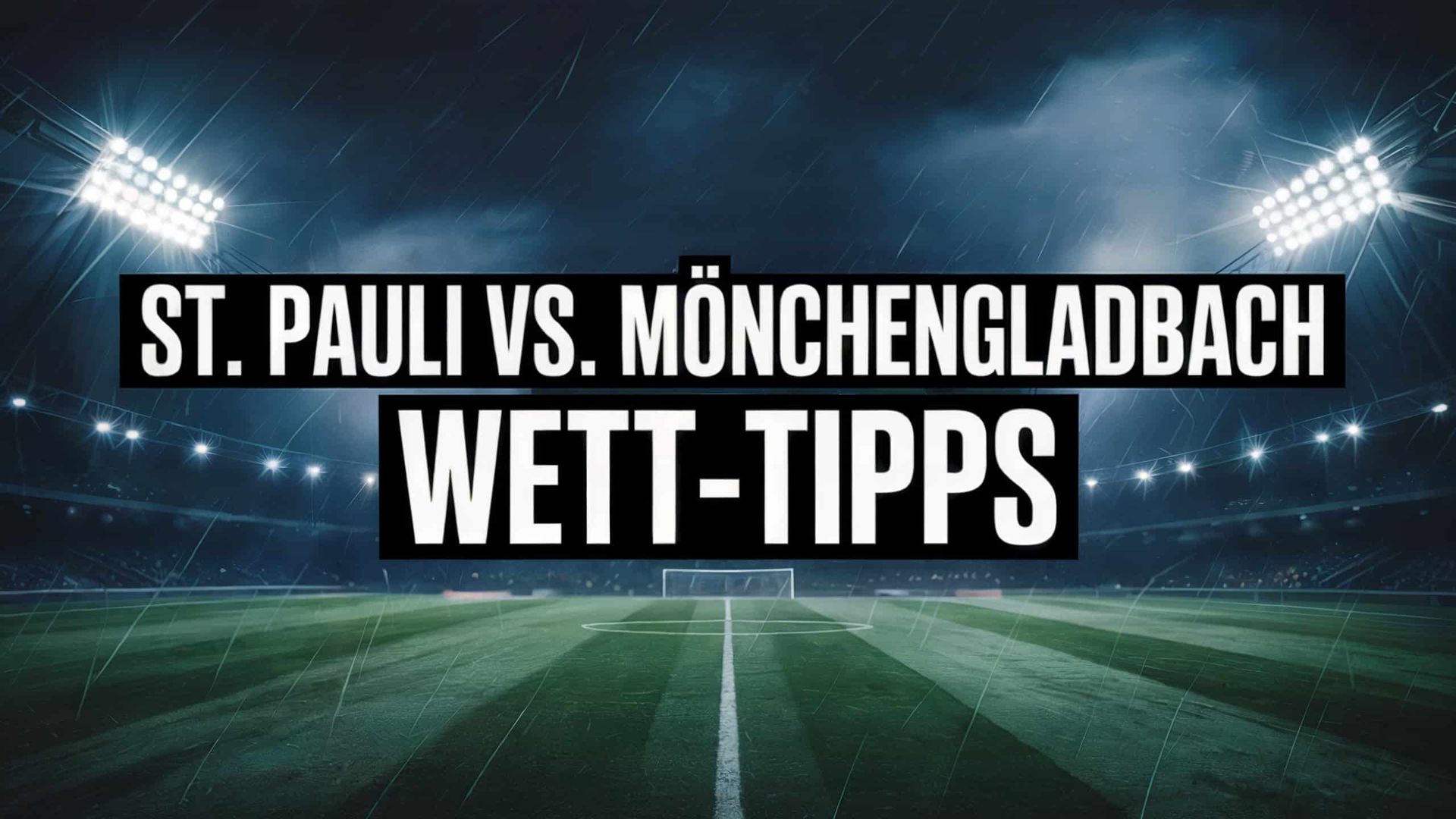 FC St. Pauli vs. Mönchengladbach Wett-Tipps und Spielprognose | 01.11.2025