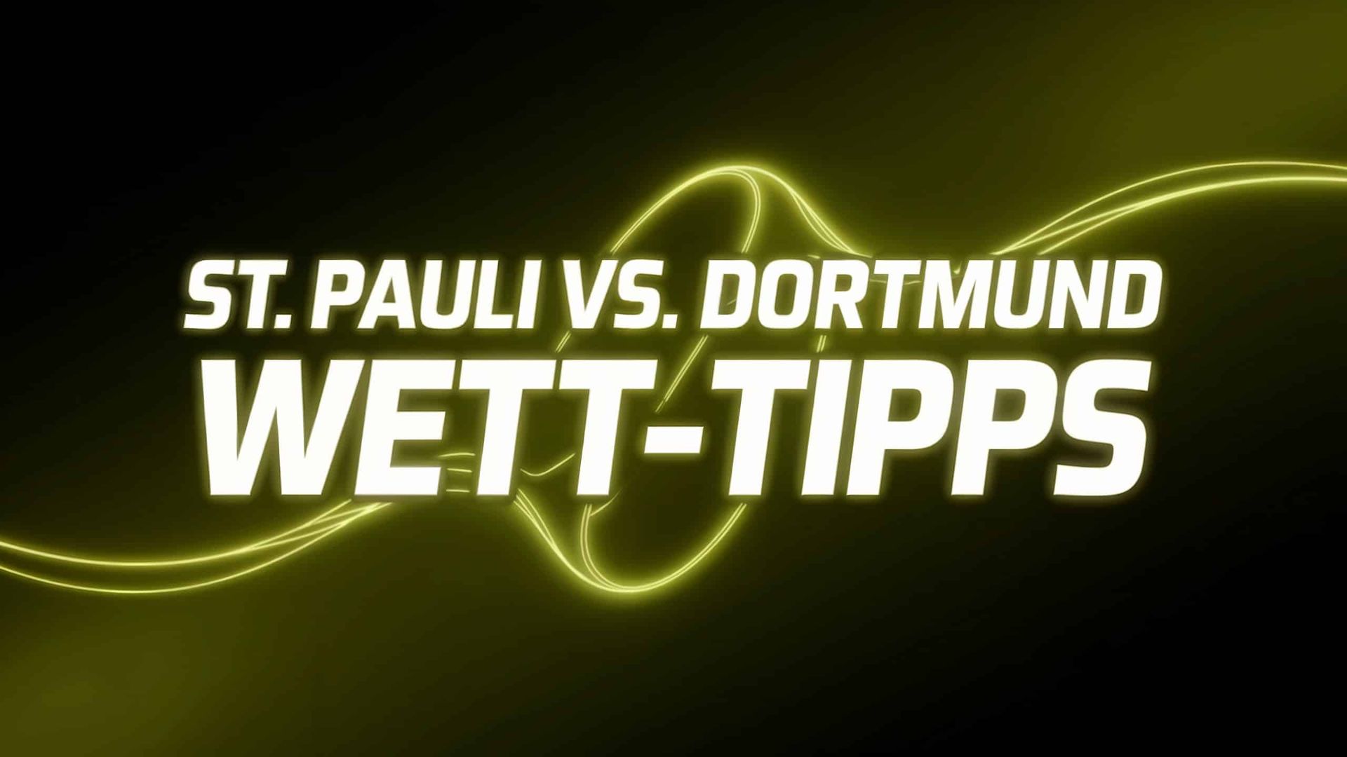 St. Pauli vs. Borussia Dortmund Wett-Tipps und Spielprognose | 23.08.2025