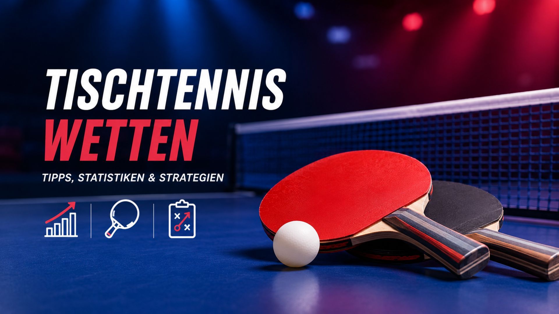 Tischtennis Wetten: Wettarten, Strategien und Turniere 2026