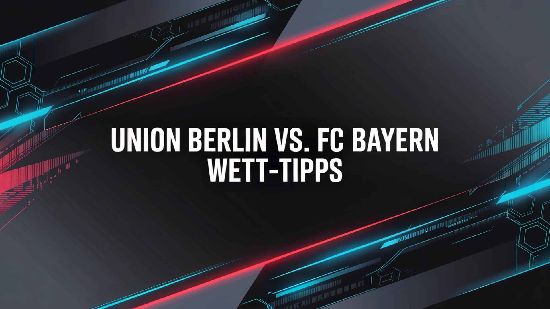 Union Berlin – FC Bayern Tipps und Spielprognose | 03.12.2025