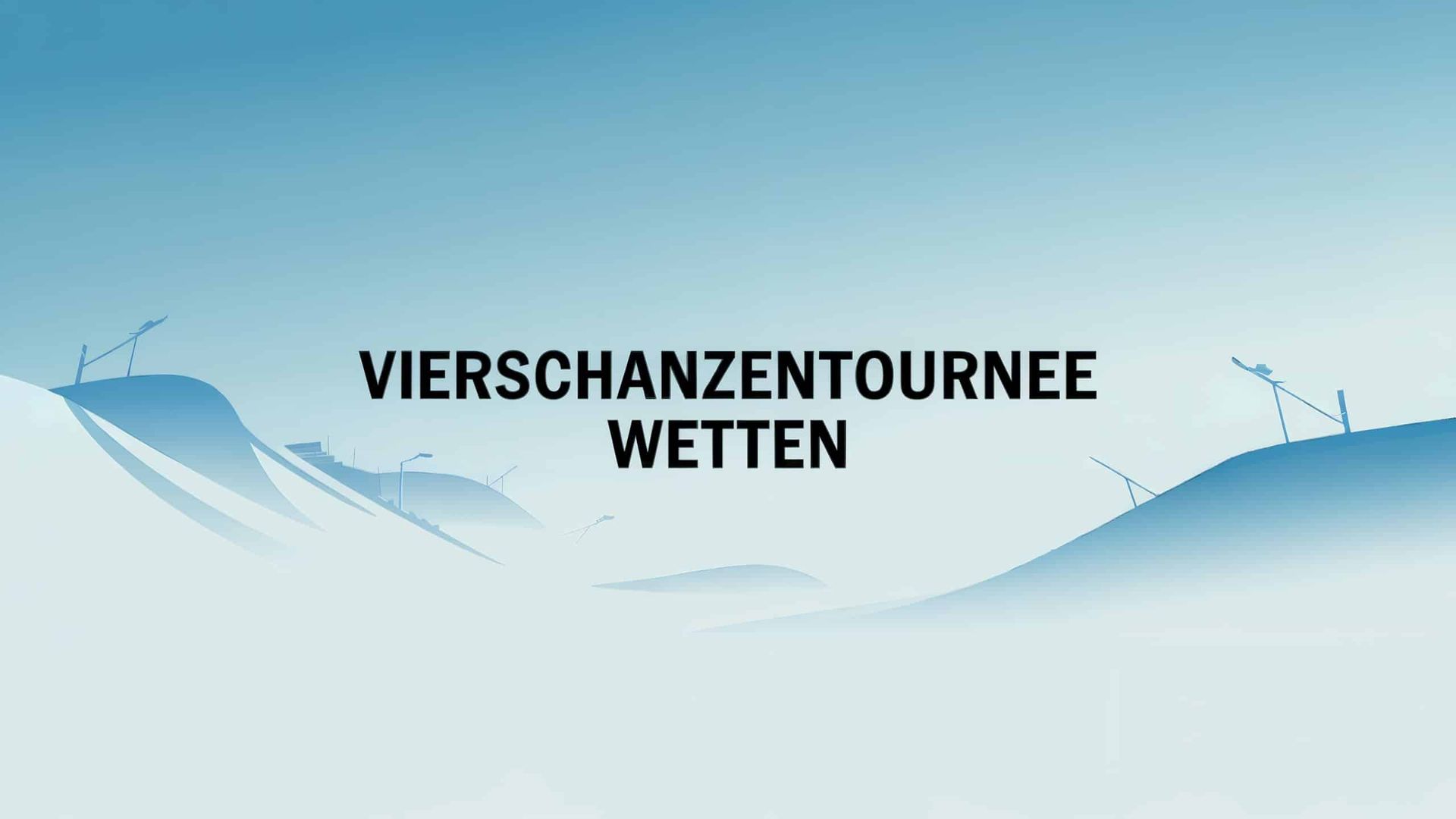 Vierschanzentournee Wetten – Tipps & Strategien